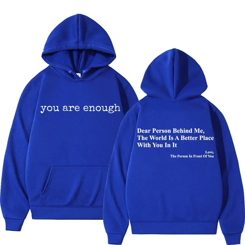 Dear Person Behind Me You Are Enough Hoodies Fashion Hip Hop Men Women Long Sleeve Loose Casual Winter Fleece Hoody Sweatshirts — image 8