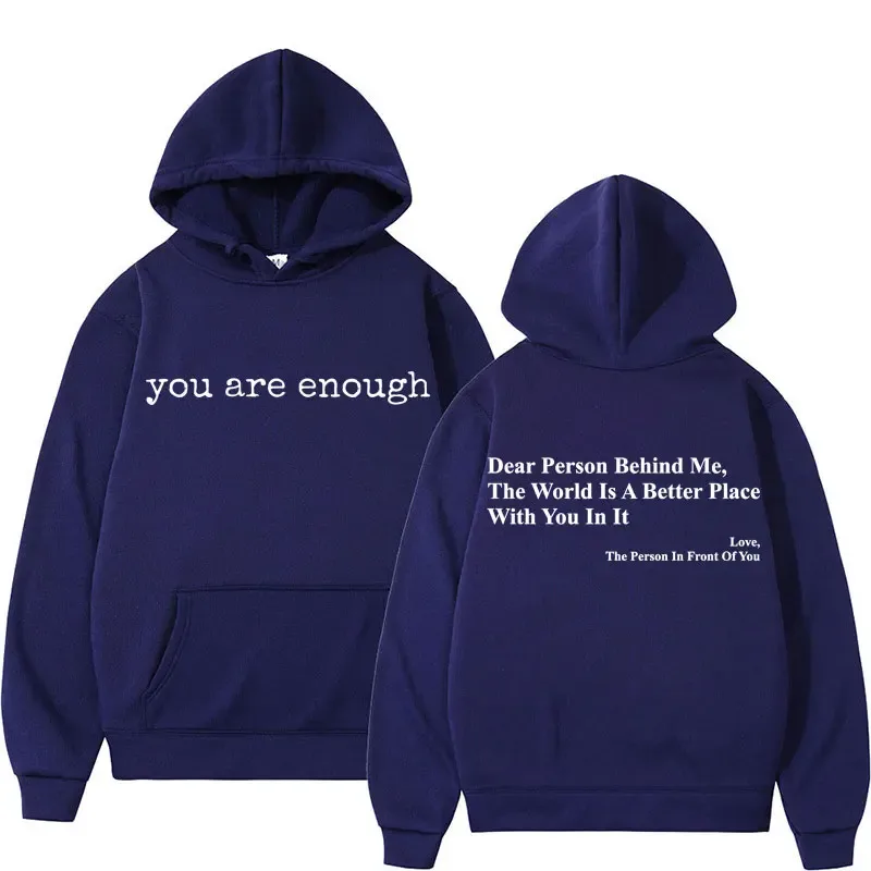 Dear Person Behind Me You Are Enough Hoodies Fashion Hip Hop Men Women Long Sleeve Loose Casual Winter Fleece Hoody Sweatshirts — image 3