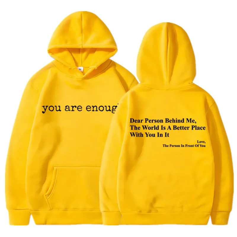 Dear Person Behind Me You Are Enough Hoodies Fashion Hip Hop Men Women Long Sleeve Loose Casual Winter Fleece Hoody Sweatshirts — image 20