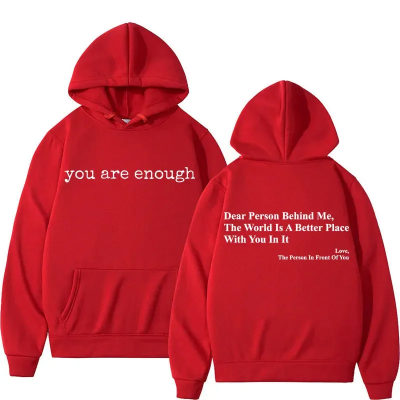 Dear Person Behind Me You Are Enough Hoodies Fashion Hip Hop Men Women Long Sleeve Loose Casual Winter Fleece Hoody Sweatshirts — image 5